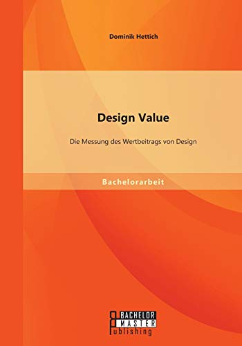 Design Value: Die Messung des Wertbeitrags von Design