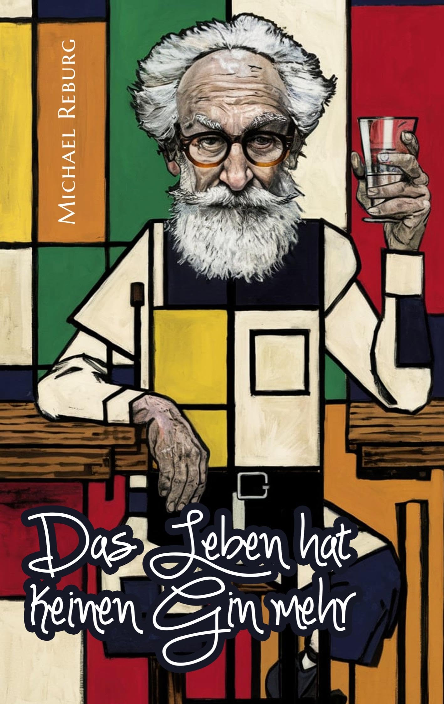 Das Leben hat keinen Gin mehr: Und andere Geschichten, die ich nicht bereue
