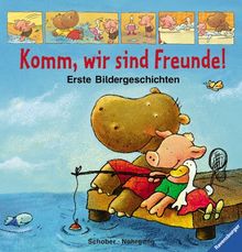 Komm, wir sind Freunde!: Erste Bildergeschichten