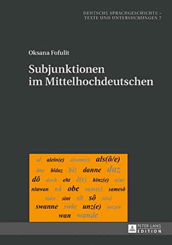 Subjunktionen im Mittelhochdeutschen (Deutsche Sprachgeschichte)