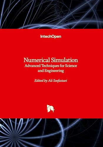 Numerical Simulation: Advanced Techniques for Science and Engineering