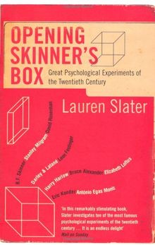 Opening Skinner's Box: Great Psychological Experiments of the Twentieth Century