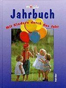 mobile Jahrbuch. Mit Kindern durch das Jahr