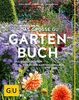 Das große GU Gartenbuch: Das Standardwerk für jeden Gartenliebhaber (GU Sonderleistung Garten)