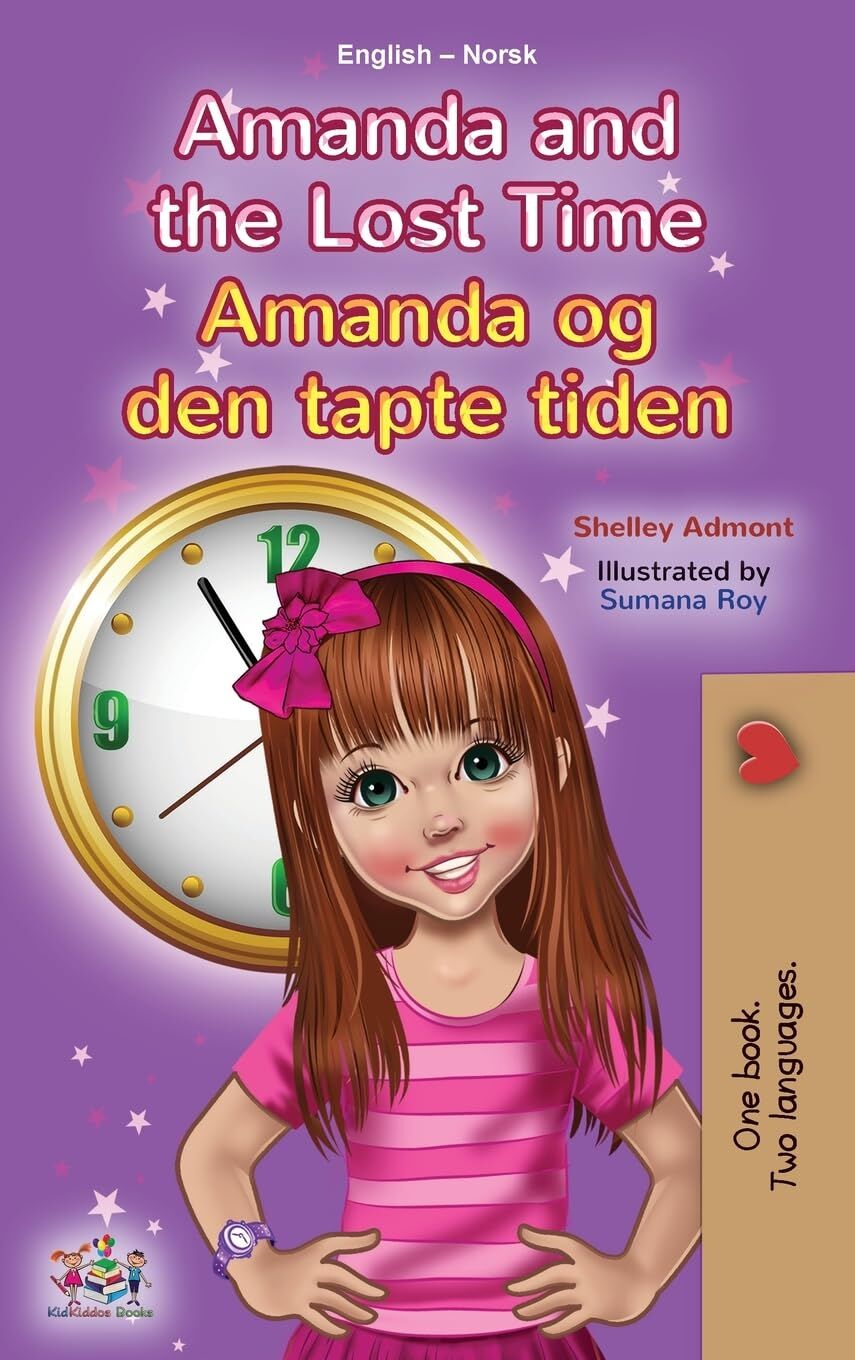 Amanda and the Lost Time (English Norwegian Bilingual Book for Kids)