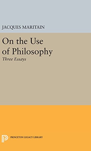 On the Use of Philosophy: Three Essays (Princeton Legacy Library)