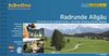 RadRunde Allgäu: Die Runde in die schönsten Ecken - Mit Allgäu-Radweg und Iller-Radweg, 1:50.000, 628 km, wetterfest/reißfest, GPS-Tracks Download, LiveUpdate (Bikeline Radtourenbücher)