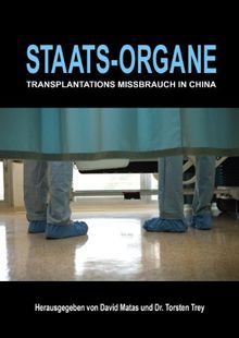 Staats-Organe: Transplantationsmissbrauch in China