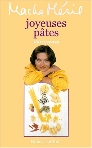 Joyeuses Pates. 160 Recettes (hors Collection)