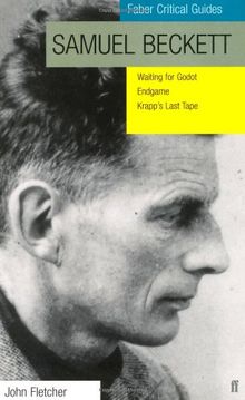 Samuel Beckett: "Waiting for Godot", "Krapp's Last Tape", "Endgame" (Faber Critical Guides)