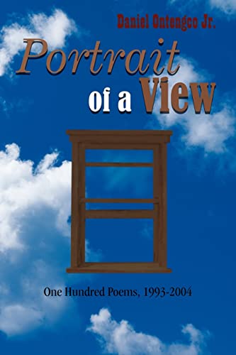 Portrait of a View: One Hundred Poems, 1993-2004