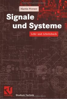 Signale und Systeme: Lehr- und Arbeitsbuch (Studium Technik) von Martin Werner | Buch | Zustand gut