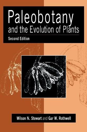 Stewart, Wilson N. Paleobotany And The Evolution Of Plants