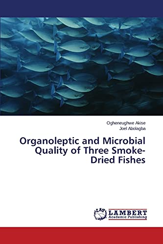 Organoleptic and Microbial Quality of Three Smoke-Dried Fishes