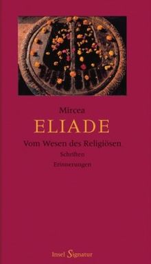 Vom Wesen des Religiösen: Schriften und Erinnerungen