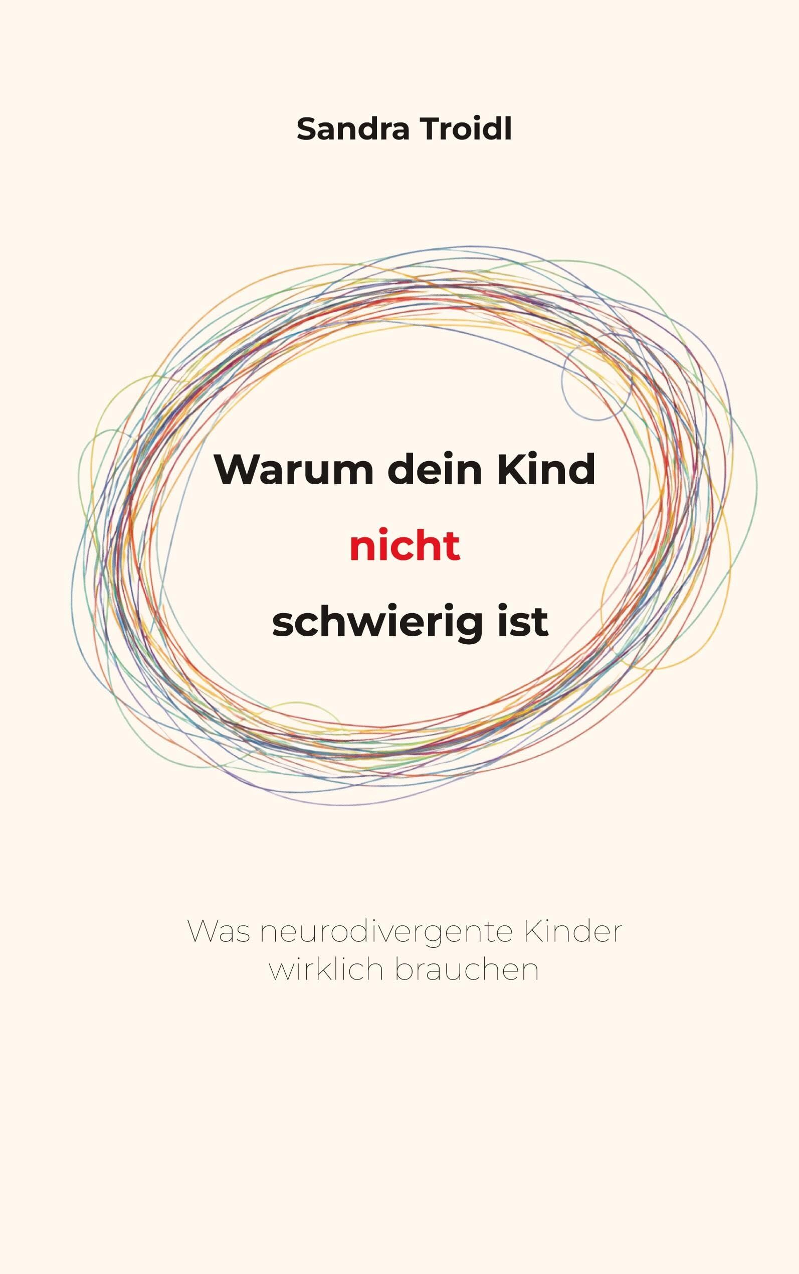 Warum dein Kind nicht schwierig ist
