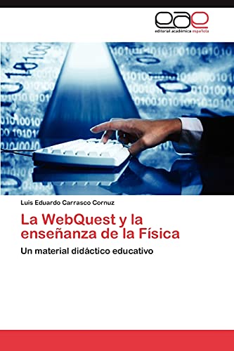 La WebQuest y la enseñanza de la Física: Un material didáctico educativo