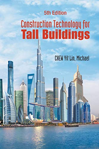 Chew, Yit Lin Michael Construction Technology For Tall Buildings (Fifth Edition)