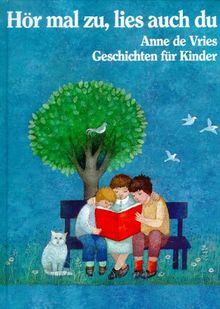 Hör mal zu, lies auch du. Geschichten für unsere Kleinen