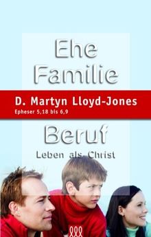 Ehe, Familie, Beruf: Leben als Christ