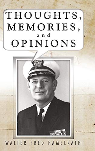 Thoughts, Memories, and Opinions