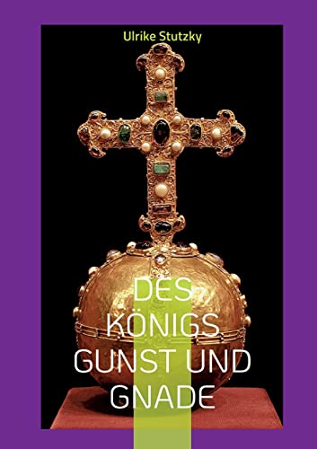 Des Königs Gunst und Gnade: Mord am Königshof