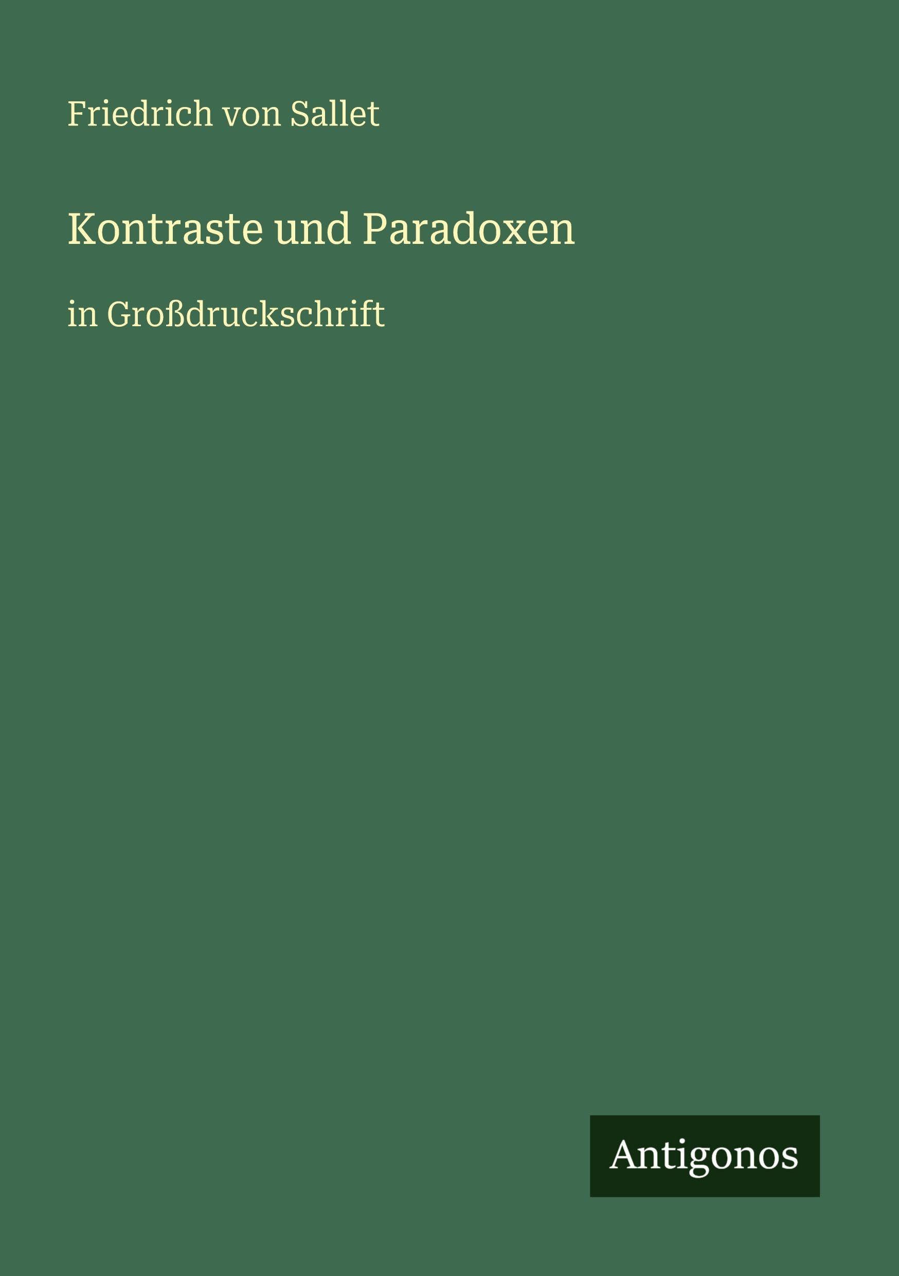 Kontraste und Paradoxen: in Großdruckschrift