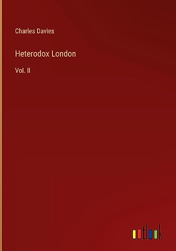 Heterodox London: Vol. II