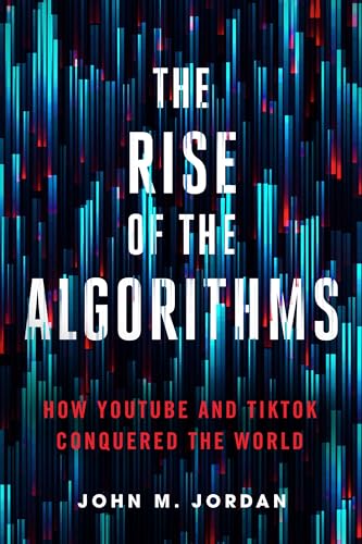 The Rise of the Algorithms: How Youtube and Tiktok Conquered the World