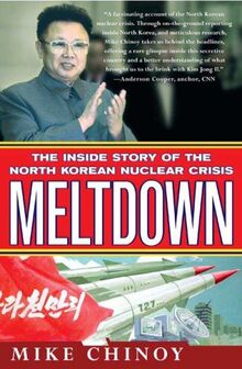 Meltdown: The Inside Story of the North Korean Nuclear Crisis