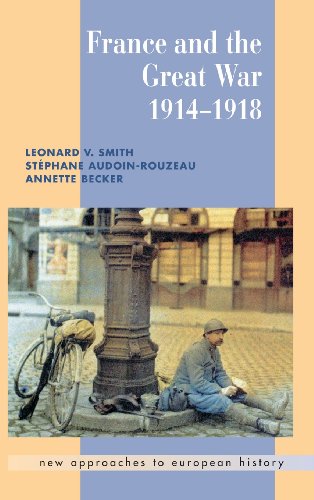 France and the Great War (New Approaches to European History, Band 26)