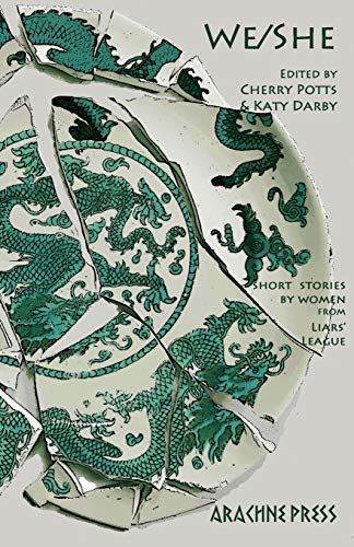 We/She: Short Stories By Women From 'Liar's League'