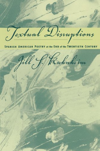 Spanish American Poetry at the End of the Twentieth Century: Textual Disruptions
