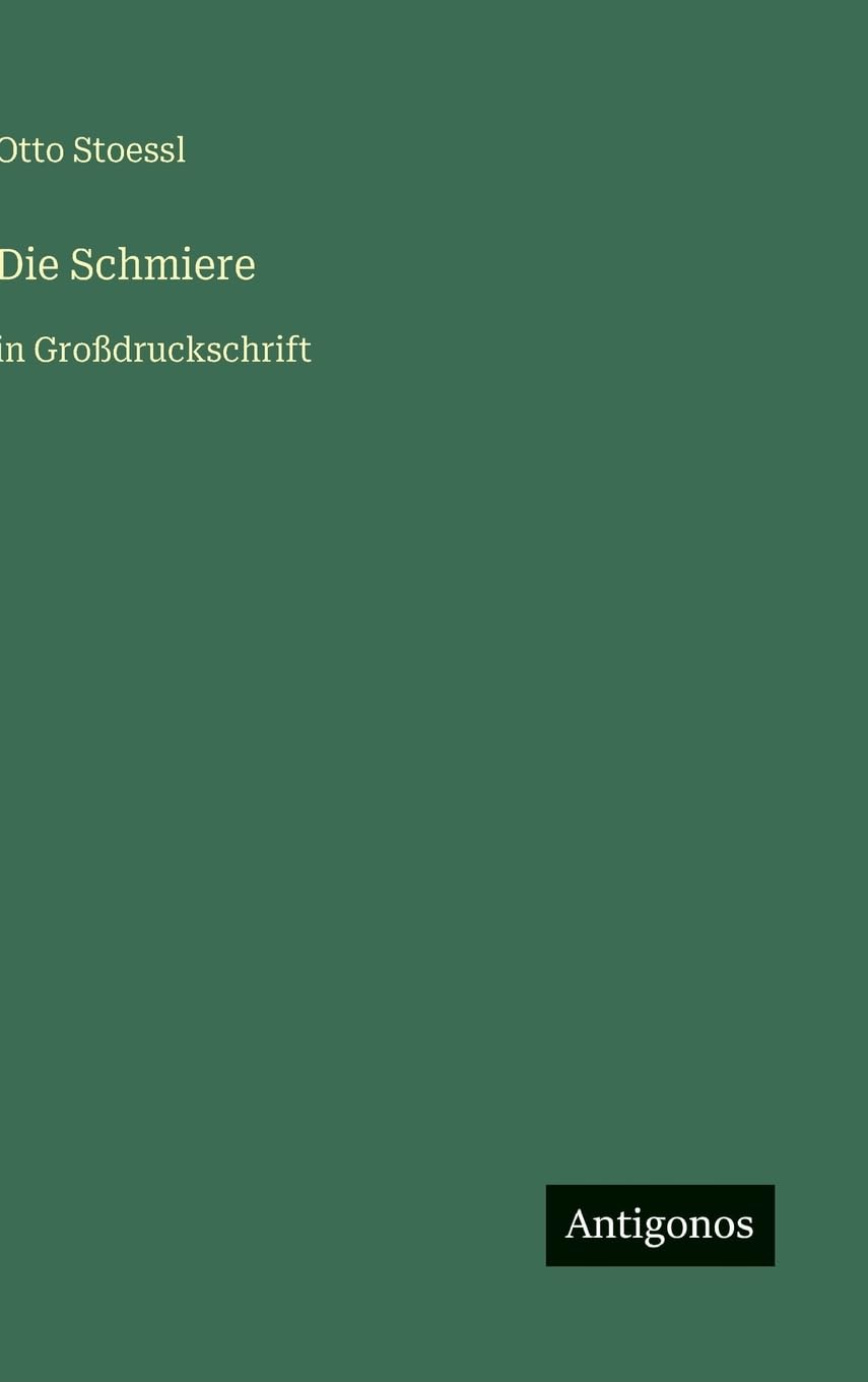 Die Schmiere: in Großdruckschrift