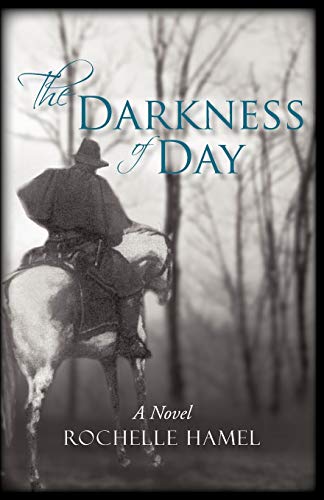 The Darkness of Day: A Novel