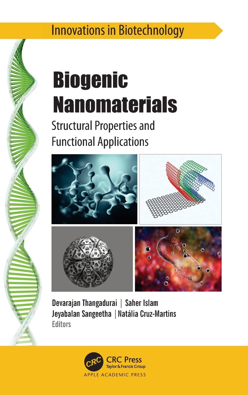 Biogenic Nanomaterials: Structural Properties and Functional Applications (Innovations in Biotechnology)