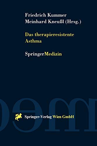 Das therapieresistente Asthma (German Edition)