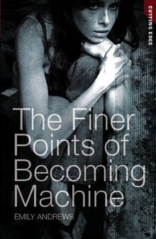 The Finer Points of Becoming Machine (Cutting Edge)