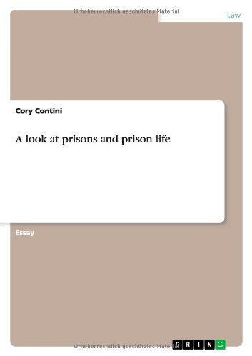 A look at prisons and prison life