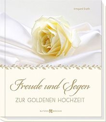 Freude und Segen zur Goldenen Hochzeit