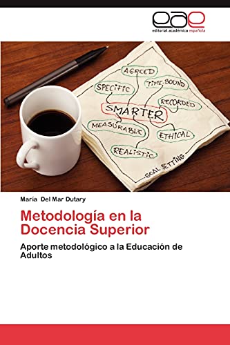 Metodología en la Docencia Superior: Aporte metodológico a la Educación de Adultos