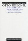 Hysterien und Zwangsneurosen. Psychoanalytische spezielle Neurosenlehre