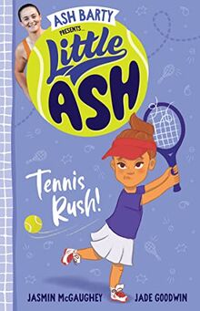 Little Ash Tennis Rush!: Book 3 Little Ash (Little Ash, 3, Band 3)