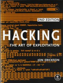 Hacking: The Art of Exploitation