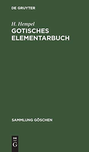 Gotisches Elementarbuch: Grammatik, Texte mit Übersetzung und Erläuterungen (Sammlung Göschen, 79, Band 79)