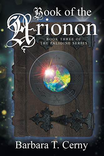 Book of the Arionon: Book Three of The Palidine Series