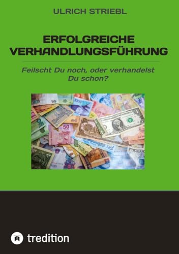 Erfolgreiche Verhandlungsführung: Feilscht Du noch, oder verhandelst Du schon?