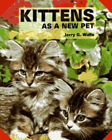 Kittens As a New Pet (As a New Pet Series)