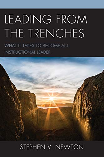 Leading from the Trenches: What It Takes to Become an Instructional Leader