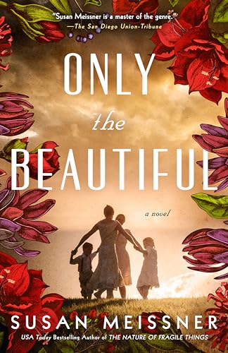Susan Meissner Only The Beautiful